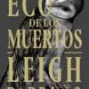 ECO DE LOS MUERTOS, EL (ALEX STERN) [CARTONE]