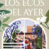 ECOS DEL AYER, LOS [CARTONE]