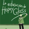 EDUCACION DE HOPEY GLASS [CARTONE]