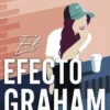 EFECTO GRAHAM, EL (CAMPUS DIARIES 1) [RUSTICA]