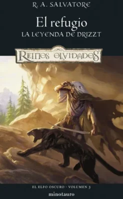 ELFO OSCURO, EL VOLUMEN 3: EL REFUGIO [RUSTICA]