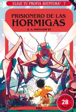 ELIGE TU PROPIA AVENTURA Nº07: PRISIONERO DE LAS HORMIGAS [CARTONE]