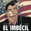 EL IMBECIL QUE GANO LA GUERRA [CARTONE]