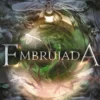 EMBRUJADA (HECHIZADA 2) [RUSTICA]