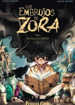 EMBRUJOS DE ZORA, LOS TOMO 1: UNA BRUJA EN EL INSTITUTO [CARTONE]