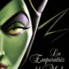 EMPERATRIZ DEL MAL: UNA HISTORIA DEL HADA OSCURA [RUSTICA]