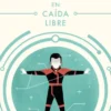 EN CAIDA LIBRE (LAS AVENTURAS DE MILES VORKOSIGAN 13) [BOLSILLO]