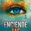 ENCIENDEME (SHATTER ME 3) [RUSTICA]