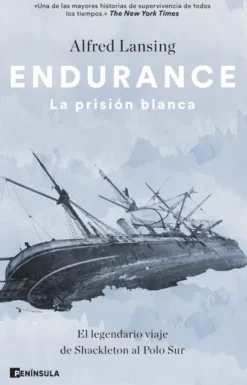ENDURANCE: LA PRISION BLANCA [RUSTICA]