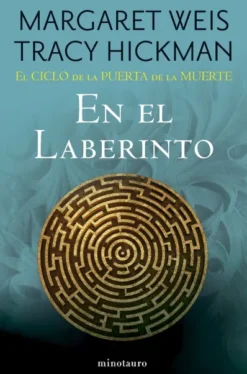 EN EL LABERINTO (EL CICLO DE LA PUERTA DE LA MUERTE 6) [RUSTICA]
