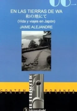 EN LAS TIERRAS DE WA (VIDA Y VIAJES EN JAPON) [RUSTICA]