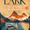 EN LA TIERRA DE LOS ARCES (SUEÑOS DE CANADA 1) [CARTONE]