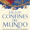 EN LOS CONFINES DEL MUNDO [CARTONE]