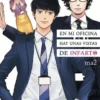 EN MI OFICINA HAY UNAS VISTAS DE INFARTO (TOMO UNICO) [RUSTICA]