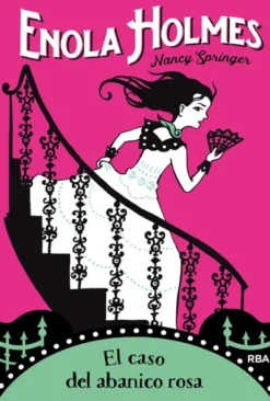 ENOLA HOLMES VOL.4: EL CASO DEL ABANICO ROSA [CARTONE]