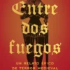 ENTRE DOS FUEGOS (EJEMPLAR FIRMADO POR EL AUTOR) [RUSTICA]