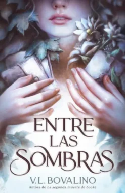 ENTRE LAS SOMBRAS [RUSTICA]