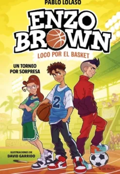 ENZO BROWN LOCO POR EL BASKET Nº03: UN TORNEO POR SORPRESA [CARTONE]