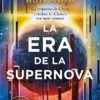 ERA DE LA SUPERNOVA, LA [BOLSILLO]