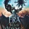 ERA DE LOS HEROES, LA (LA TRIADA 2) [RUSTICA]
