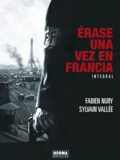 ERASE UNA VEZ EN FRANCIA (INTEGRAL) [CARTONE]