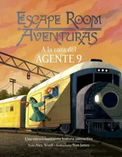 ESCAPE ROOM AVENTURAS: A LA CAZA DEL AGENTE 9 (HISTORIA INTERACTIVA) [CARTONE]