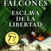 ESCLAVA DE LA LIBERTAD (EDICION LIMITADA) [BOLSILLO]