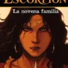 ESCORPION Nº11: LA NOVENA FAMILIA [ALBUM RUSTICA]