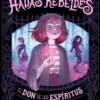 ESCUELA PARA HADAS REBELDES Nº01: EL DON DE LOS ESPIRITUS [CARTONE]