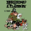ESENCIALES F. IBAÑEZ MORTADELO Y FILEMON Nº3: EL TIRANO [CATONE]