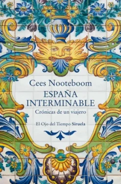 ESPAÑA INTERMINABLE [RUSTICA]