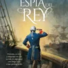 ESPIA DEL REY, EL [RUSTICA]