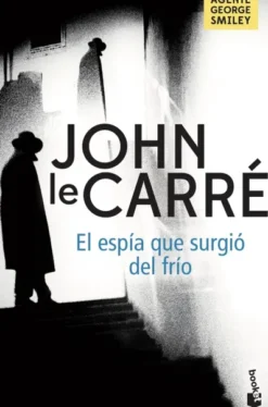 ESPIA QUE SURGIO DEL FRIO, EL [BOLSILLO]