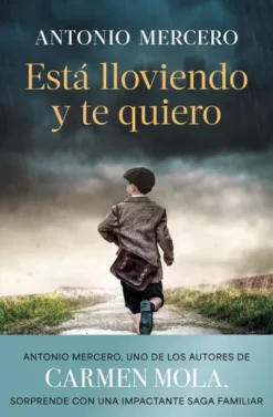 ESTA LLOVIENDO Y TE QUIERO [CARTONE]