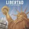 ESTATUA DE LA LIBERTAD: EL SUEÑO DE BARTHOLDI [CARTONE]