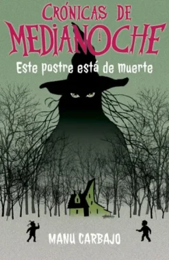 ESTE POSTRE ESTA DE MUERTE (CRONICAS DE MEDIANOCHE 3) [RUSTICA]
