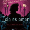 ESTO ES AMOR (UN GIRO INESPERADO) [RUSTICA]