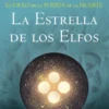 ESTRELLA DE LOS ELFOS, LA (EL CICLO DE LA PUERTA DE LA MUERTE 2) [RUSTICA]