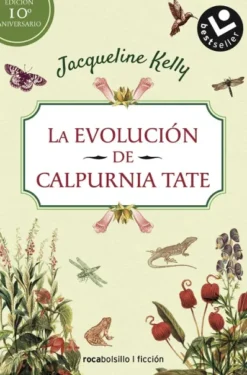 EVOLUCION DE CALPURNIA TATE, LA (EDICION 10º ANIVERSARIO) [BOLSILLO]