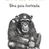EVOLUCION: UNA GUIA ILUSTRADA [RUSTICA]