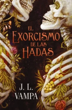 EXORCISMO DE LAS HADAS, EL (PERVERSAS REALIDADES 1) [RUSTICA]