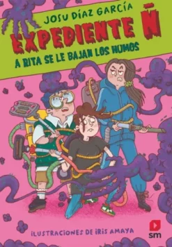 EXPEDIENTE Ñ Nº03: A RITA SE LE BAJAN LOS HUMOS [RUSTICA]