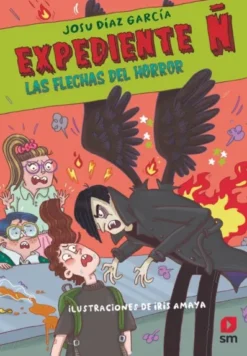 EXPEDIENTE Ñ Nº05: LAS FLECHAS DEL HORROR [RUSTICA]