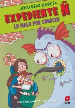 EXPEDIENTE Ñ Nº02: LO MALO POR CONOCER [RUSTICA]