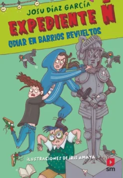 EXPEDIENTE Ñ Nº04: ODIAR EN BARRIOS REVUELTOS [RUSTICA]