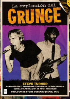 EXPLOSION DEL GRUNGE, LA [RUSTICA]