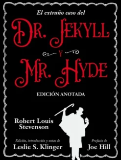 EXTRAÑO CASO DEL DR. JEKYLL Y MR. HYDE, EL (EDICION ANOTADA) [CARTONE]