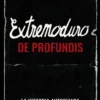 EXTREMODURO: DE PROFUNDIS [BOLSILLO]