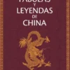 FABULAS Y LEYENDAS DE CHINA [RUSTICA]
