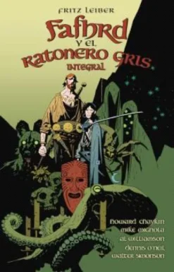 FAFHRD Y EL RATONERO GRIS DE FRITZ LEIBER: OBRA COMPLETA (COMIC) [CARTONE]